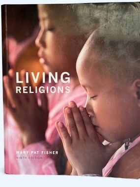 Mary Pat Fisher Living Religions (9th Edition) 9th Edition Textbook